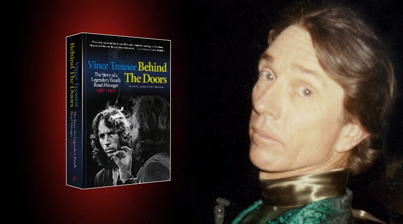 Behind The Doors. The Story Of A Legendary Band’s Road Manager